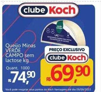 Supermercados Koch Queijo Minas Verde Campo Sem Lactose Kg oferta