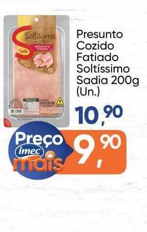Imec Supermercados Presunto Cozido Fatiado Soltissimo Sadia oferta