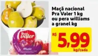 Mercado Extra Maca Nacional Pra Valer 1kg ou pera williams a granel 1kg oferta