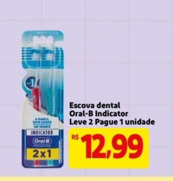 Mercado Extra Escova Dental Oral B Indicator leve 2 pague 1 unidade oferta