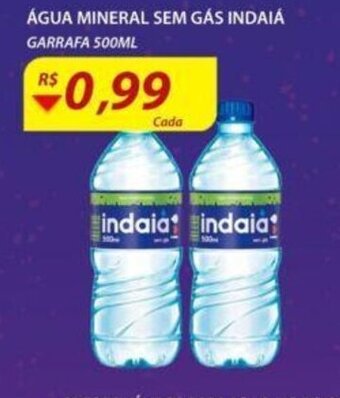 Assaí Atacadista Agua Mineral Sem gas Indaia 500ml oferta