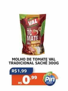 Pinheiro Supermercado Molho De Tomate Val Tradicional Sachê oferta