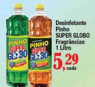 Supermercados Unidos Desinfetante Pinho Super Globo Fragrâncias 1 Litro oferta