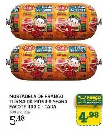 Cooper Mortadela De Frango Turma Da Mônica Seara Pacote - Cada oferta