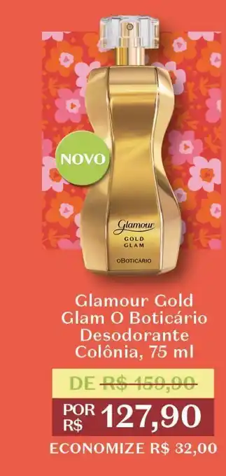 O Boticário Glamour gold o boticario desodorante colonia, 75 ml oferta