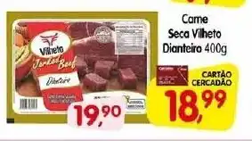 Cercadão Carne Seca Vilheto Dianteiro 400g oferta