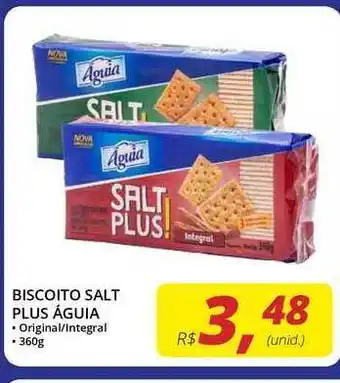Biscoito Salt Plus águia 360g