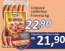 Linguiça Calabresa Frimesa Kg