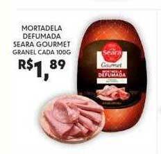 Boa Supermercados Mortadela Defumada Seara Gourmet Granel Cada oferta