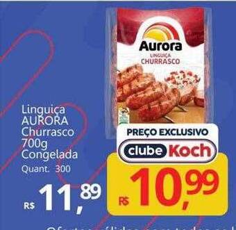 Supermercados Koch Linguiça Aurora Churrasco oferta