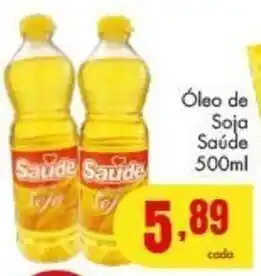 Barbosa Supermercados Oleo de Soja Saude 500ml oferta