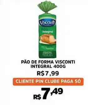 Pinheiro Supermercado Pão De Forma Visconti Integral 400g oferta