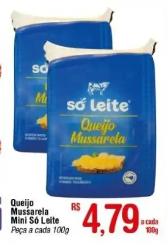 Fort Atacadista Queijo Mussarela Mini So Leite 100g oferta