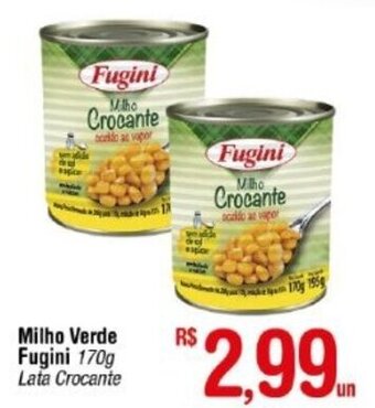 Fort Atacadista Milho Verde Fugini 170g oferta