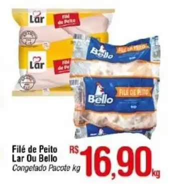 Fort Atacadista File de peito Lar Ou Bello 1kf oferta
