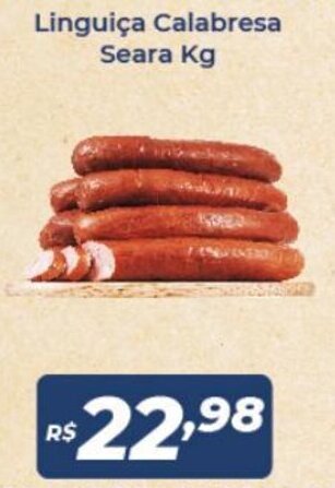 Atakarejo Linguica Calabresa Seara 1kg oferta