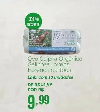 Oba Hortifruti Ovo Caipira Orgânico Galinhas Jovens Fazenda Da Toca 33% Desconto oferta