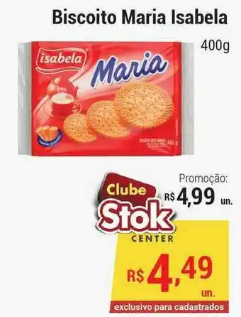 Stok Center Biscoito Maria Isabela 400g oferta