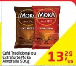Tenda Atacado Café tradicional ou extraforte moka almofada 500g oferta