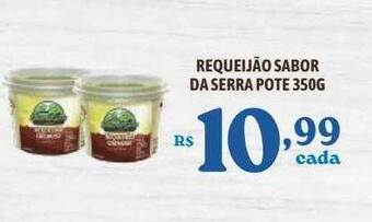 Bahamas Supermercados Requeijão Sabor Da Serra oferta
