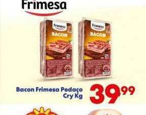 Barracão Supermercado Bacon Frimesa Pedaço Cry Kg oferta