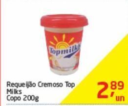Tenda Atacado Requeijão top milk 200g oferta
