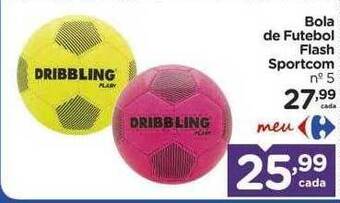 Carrefour Bola De Futebol Flash Sportcom oferta