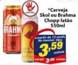 Vencedor Atacadista Cerveja Skol ou Brahma Chopp latao 550ml oferta