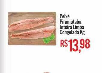 Mart Minas Peixe Piramutaba Inteira Limpa Congelada Kg oferta