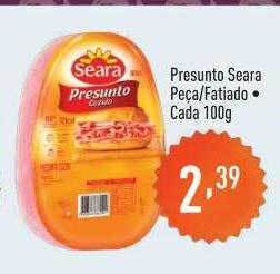 Supermercados Pague Menos Presunto Seara Peça Fatiado oferta