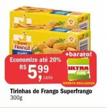 Ultrabox Tirinhas de frango Superfrango 300g oferta