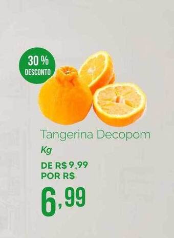 Oba Hortifruti Tangerina Decopom 30% Desconto oferta