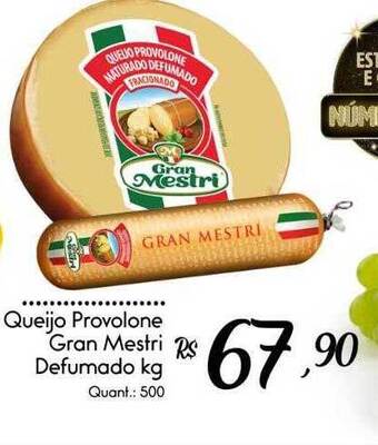Giassi Supermercados Queijo Provolone Gran Mestri Defumado Kg oferta