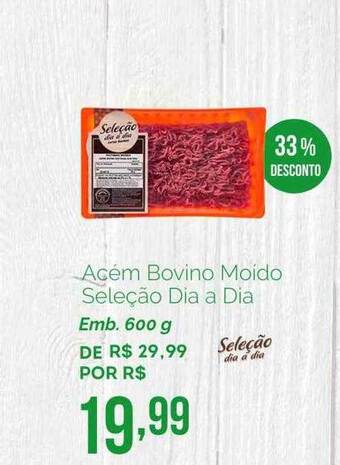 Oba Hortifruti Acém Bovino Moido Seleção Dia A Dia 33% Desconto oferta