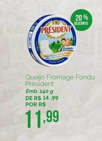 Oba Hortifruti Queijo Fromage Fondu President 20% Desconto oferta