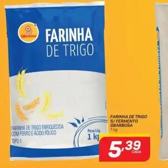 GBarbosa Farinha de trigo oferta