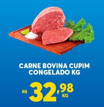 Atacadão Centro Sul Carne Bovina Cupim Cong. 1kg oferta