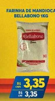 Atacadão Centro Sul Farinha De Mandioca Bellabono oferta