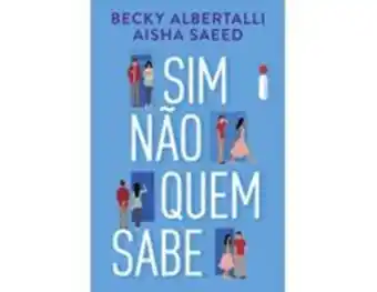 Sim, não, quem sabe