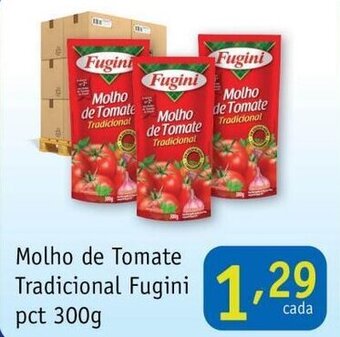 Nordestão Molho de Tomate Tradicional Fugini pct 300g oferta
