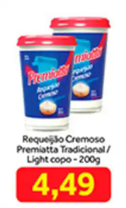 Requeijao Cremoso Premiatta Tradicional/ Light Copo 200g