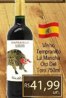 Supermercados Alvorada Vinho Tempranillo La Mancha Oro Del Toro 750ml oferta