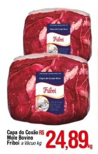 Fort Atacadista Capa do Coxao Mole Bovino Friboi 1kg oferta