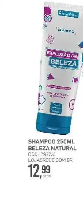 Lojas Rede Shampoo Beleza Natural 250ml oferta