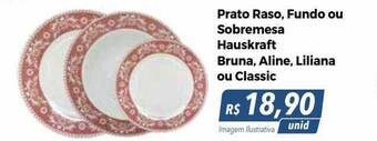 Hiper Moreira Prato raso fundo ou sobremesa hauskraft bruna aline liliana ou classic oferta