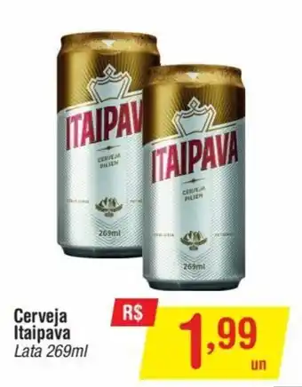 Fort Atacadista Cerveja Itaipava 269ml oferta