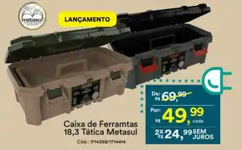 Casa e Vídeo Caixa de Ferramtas 18.3 Tatica Metasul oferta