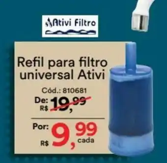 Refil para filtro universal Ativi