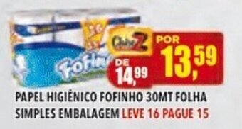 Papel Higiénico Fofinho 30mt Folha Simples Embalagem Leve 16 pague 15