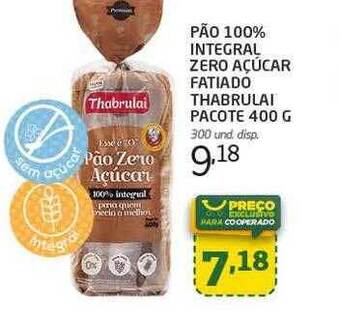 Cooper Pão 100% integral zero açúcar fatiado thabrulai pacote oferta